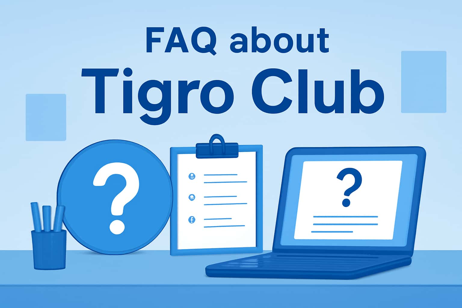 A professional informational scene showcasing the FAQ about Tigro Club.